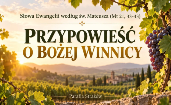 PRZYPOWIEŚĆ O BOŻEJ WINNICY